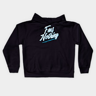 Fear Nothing T-shirt Kids Hoodie